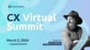 CX Virtual Summit